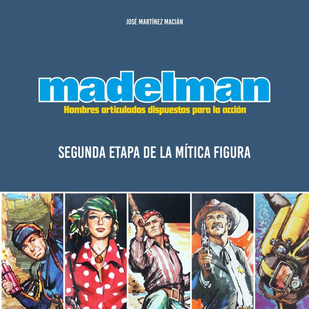 Madelman, segunda etapa de la mítica figura 